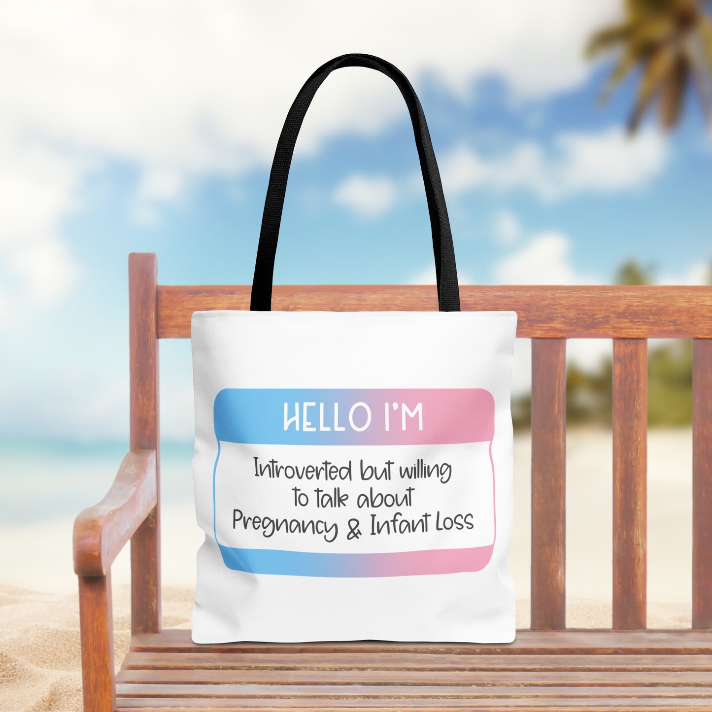 Hello I'm Introverted but willing to talk about Pregnancy and Infant Loss—Baby Loss Awareness and Remembrance (poly tote bag)