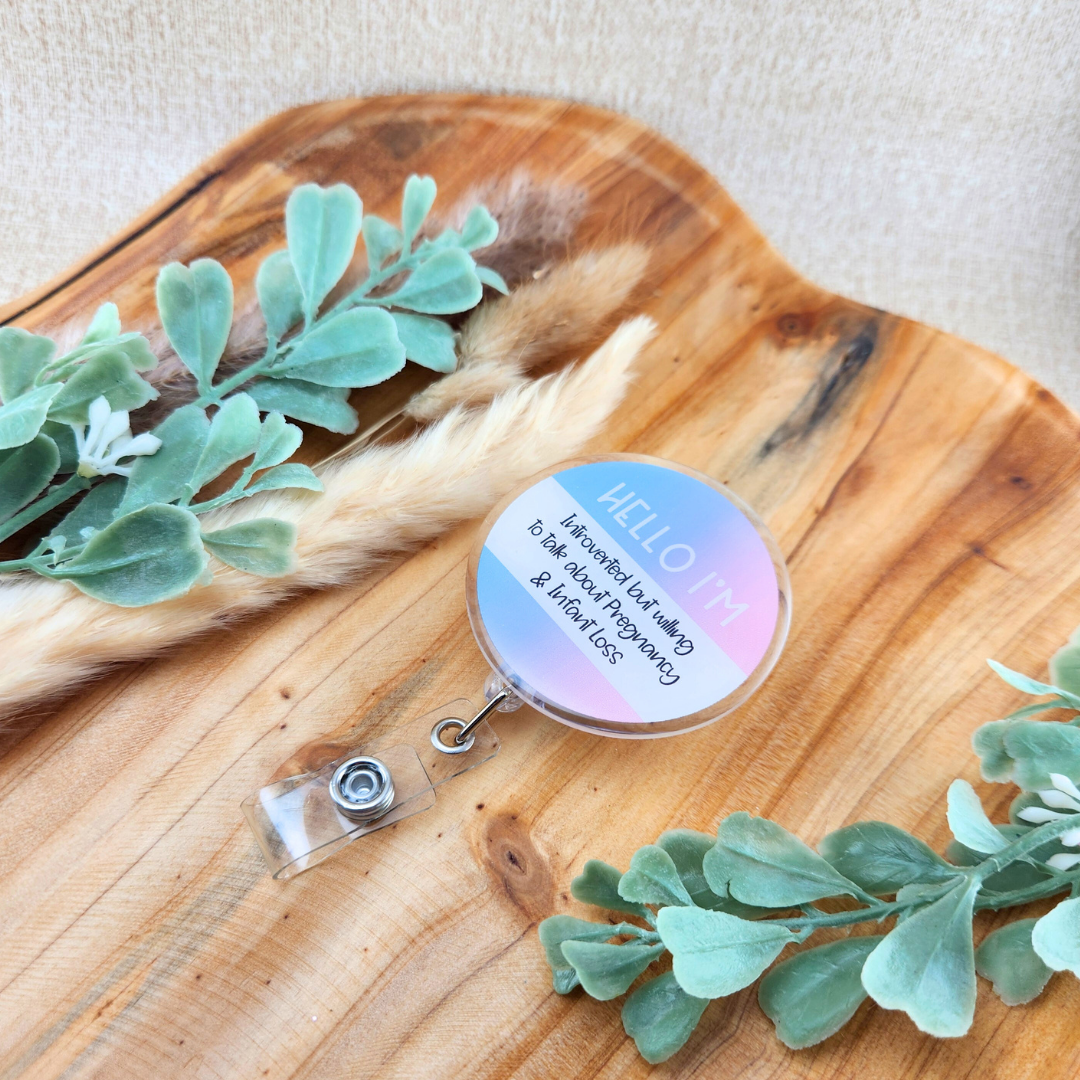 Hello I'm Introverted but Willing to Talk About Pregnancy and Infant Loss—Baby Loss Awareness and Remembrance (badge reel)