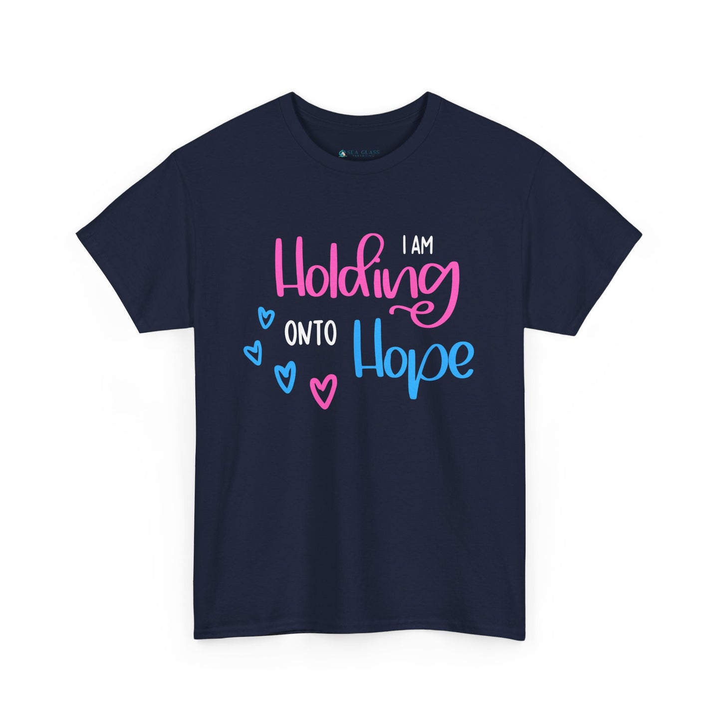 I am Holding onto Hope—Pregnancy after Loss Mantras and Affirmations (unisex T-shirt)