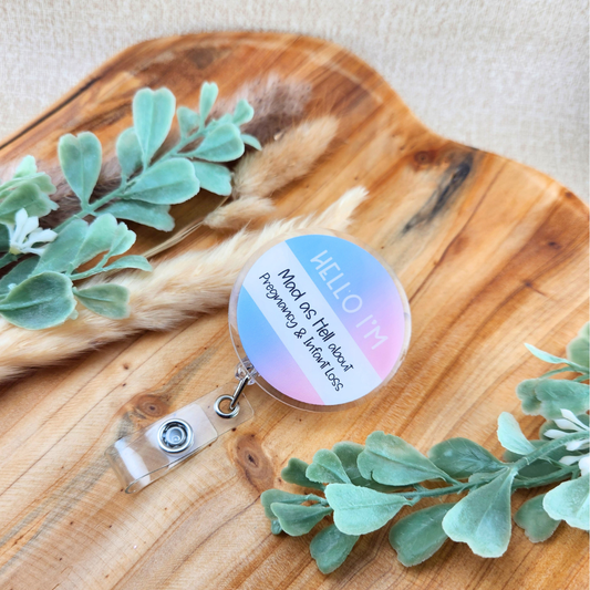 Hello, I'm Mad as Hell about Pregnancy and Infant Loss—Baby Loss Awareness and Remembrance (badge reel)
