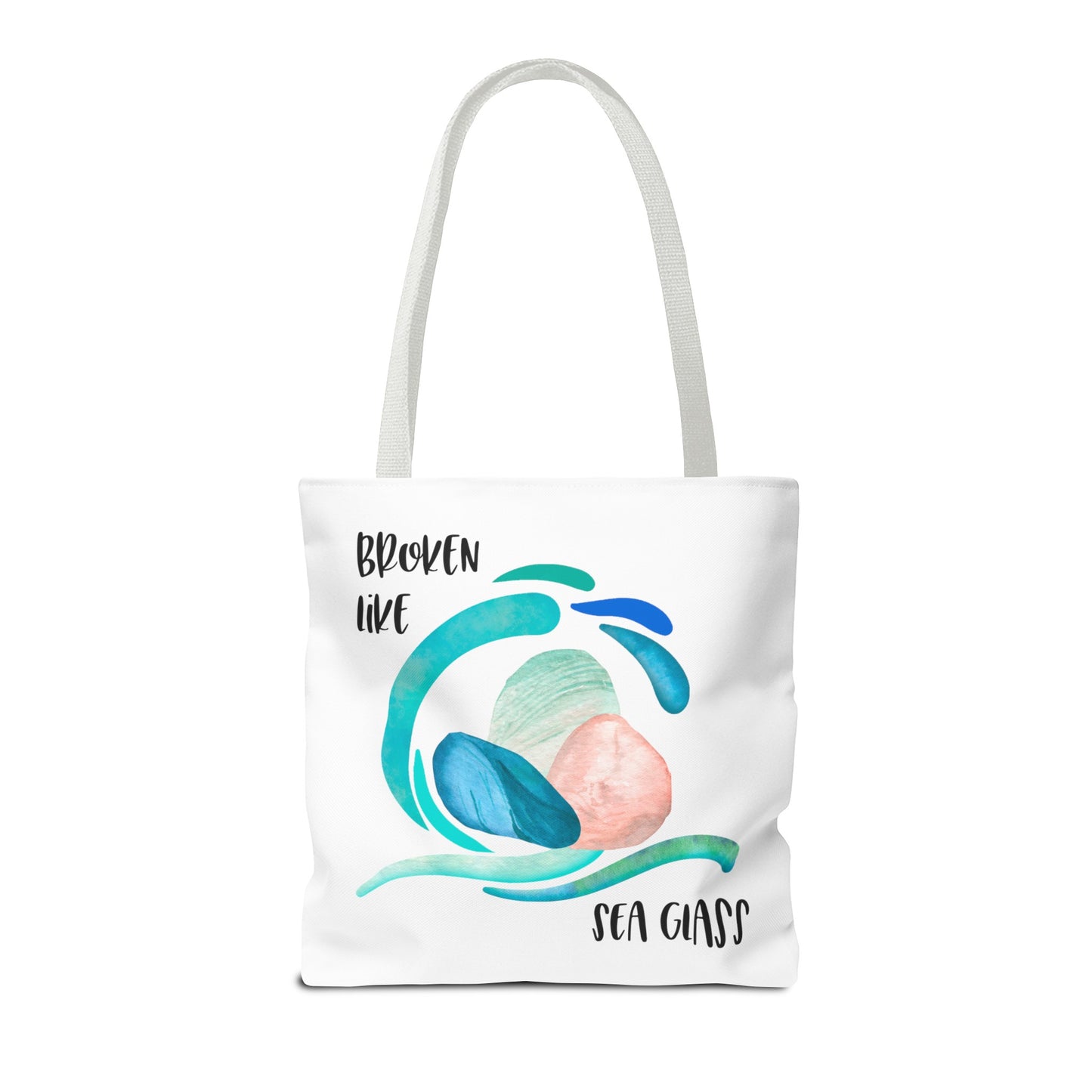 Broken like Sea Glass life metaphor—Life and Authenticity (poly tote bag)