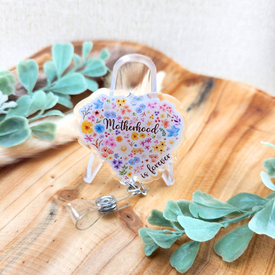 Floral Heart Motherhood/Fatherhood is Forever—Mother's Day, Father's Day (badge reel)