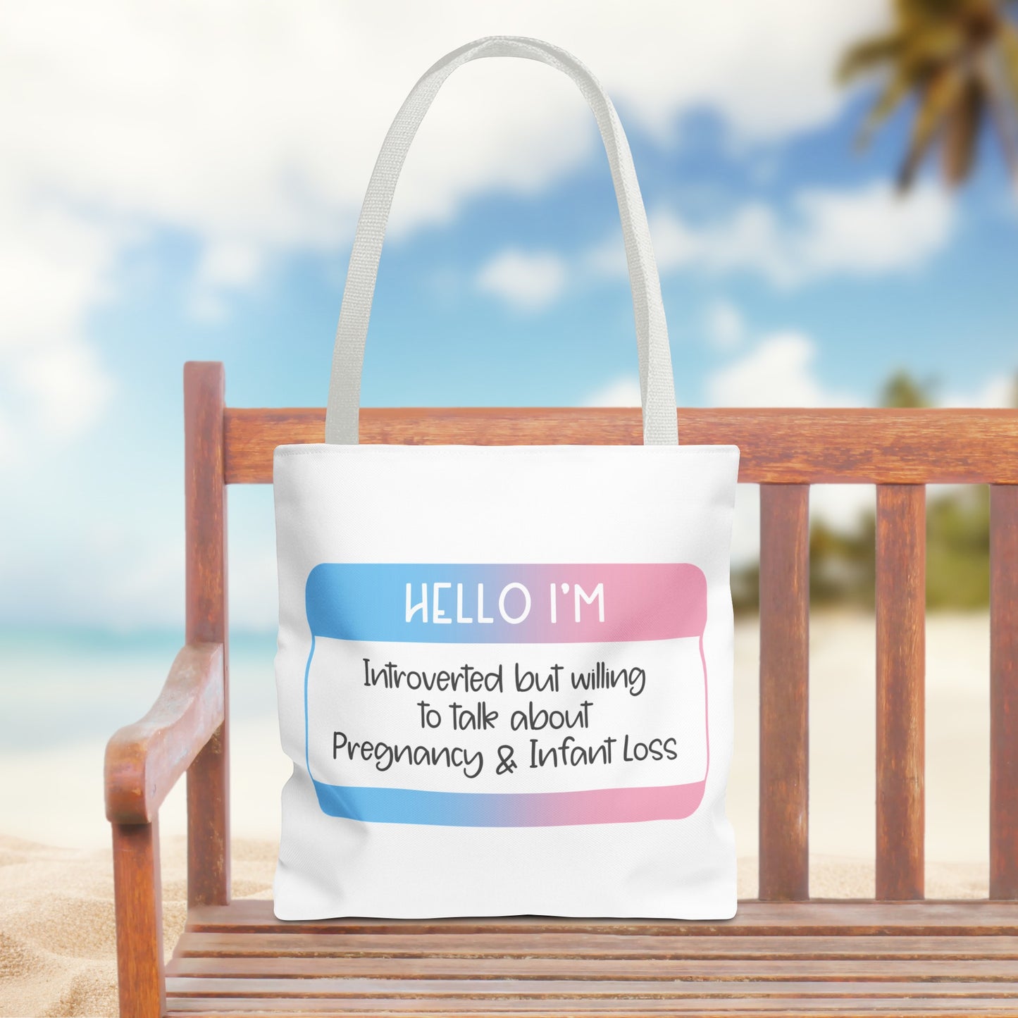 Hello I'm Introverted but willing to talk about Pregnancy and Infant Loss—Baby Loss Awareness and Remembrance (poly tote bag)