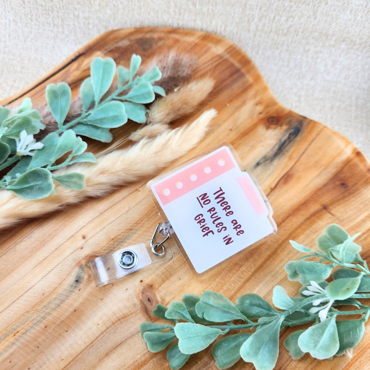 There are NO Rules in Grief—Grief Awareness and Education (badge reel)