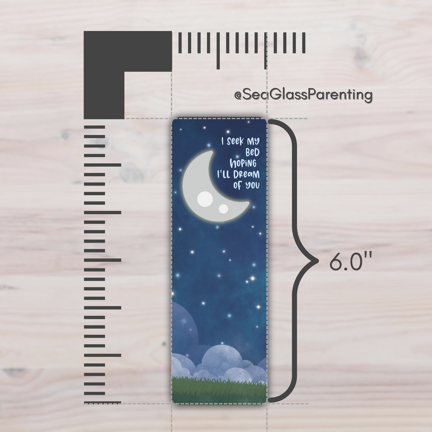 I seek my bed hoping I'll dream of you—Baby Loss Remembrance (laminated bookmark)