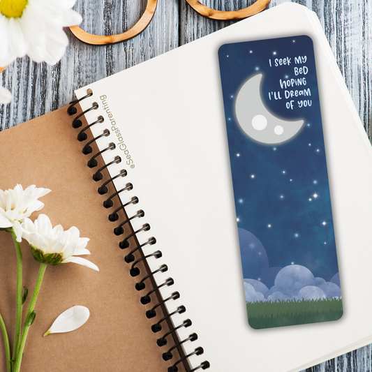 I seek my bed hoping I'll dream of you—Baby Loss Remembrance (laminated bookmark)