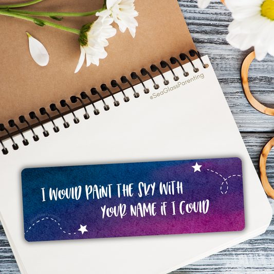 I would paint the sky with your name if I could—Baby Loss Remembrance (laminated bookmark)