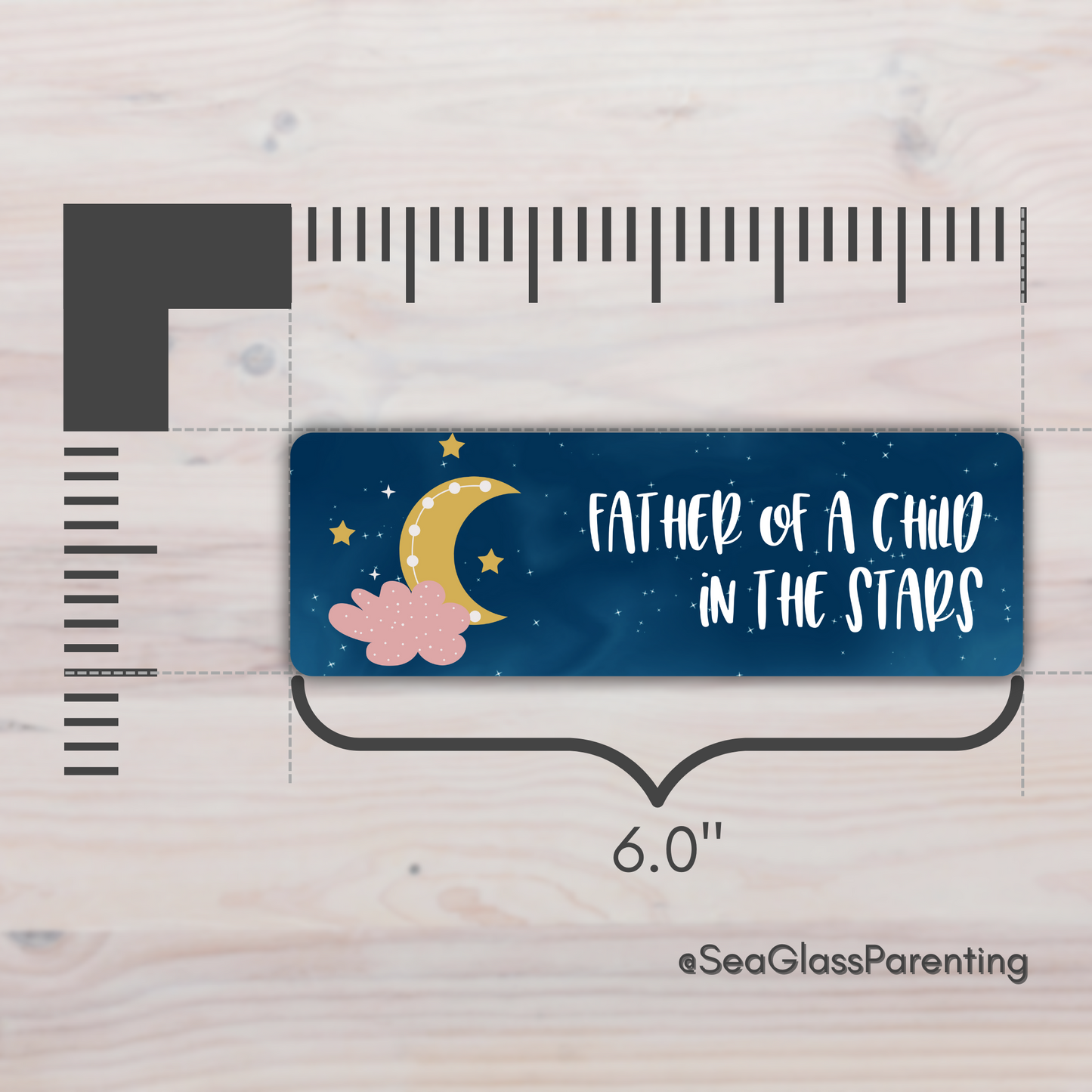 Mother/Father of a child in the stars—Baby Loss Awareness and Remembrance (laminated bookmark)