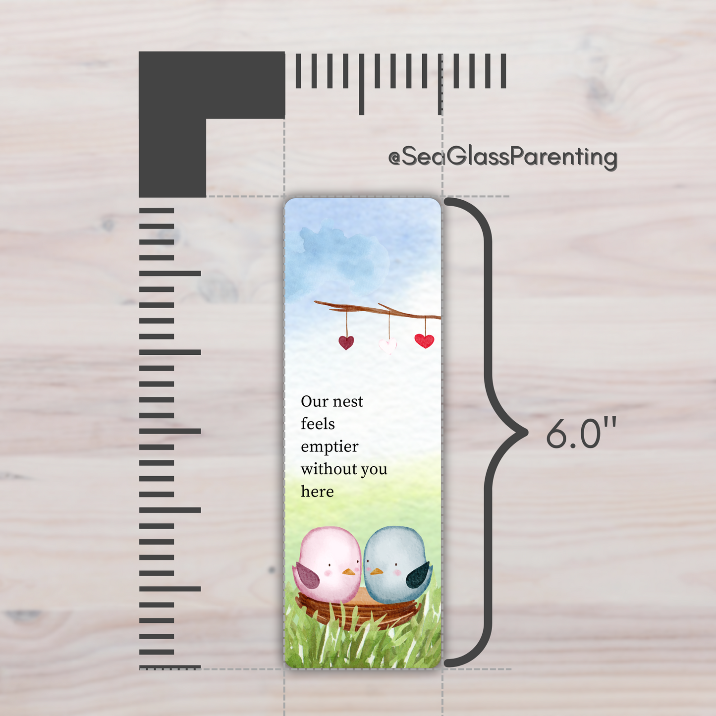 Our nest feels emptier without you here—Baby Loss Remembrance (laminated bookmark)