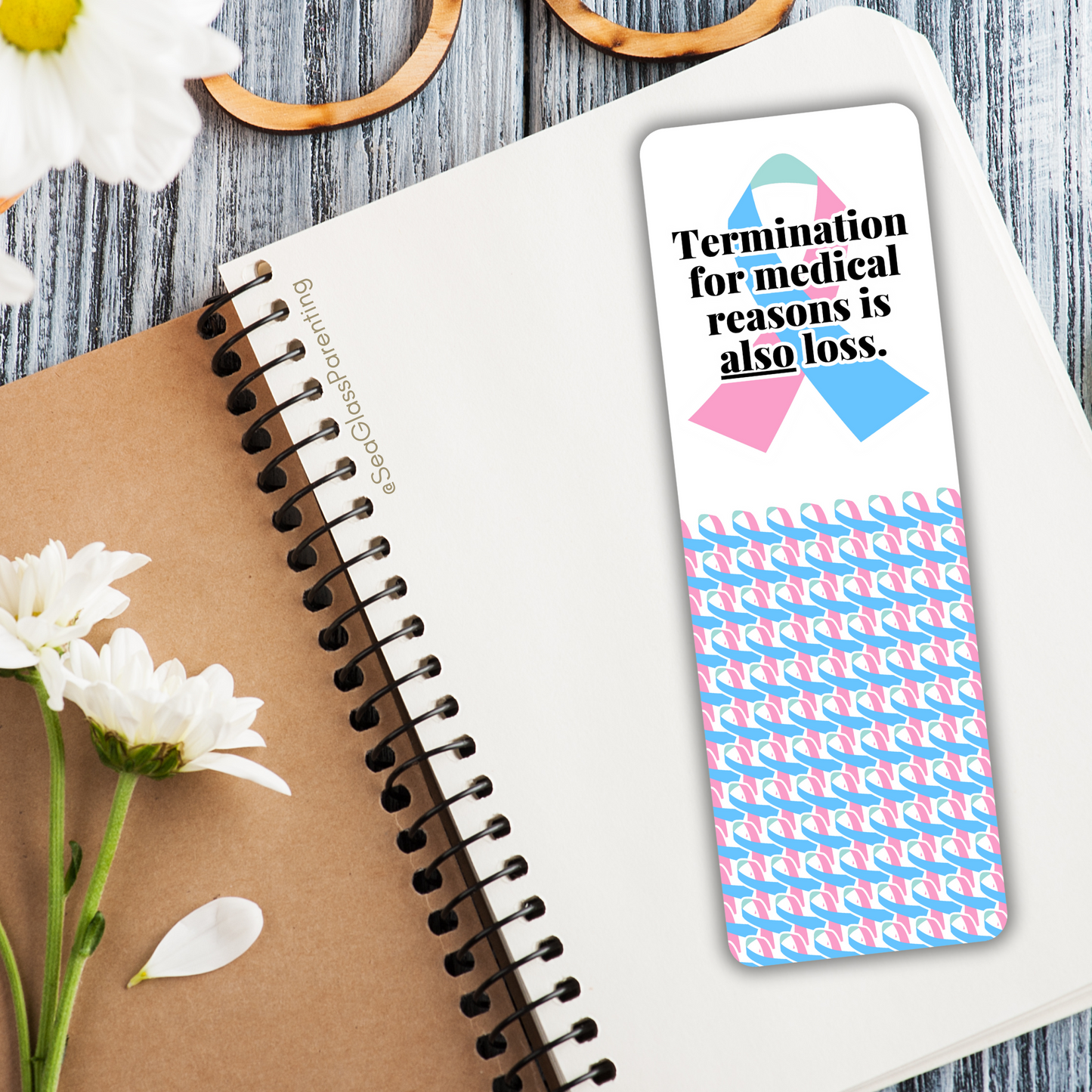 Termination for Medical Reasons is ALSO Loss—Baby Loss Awareness & Remembrance (laminated bookmark)