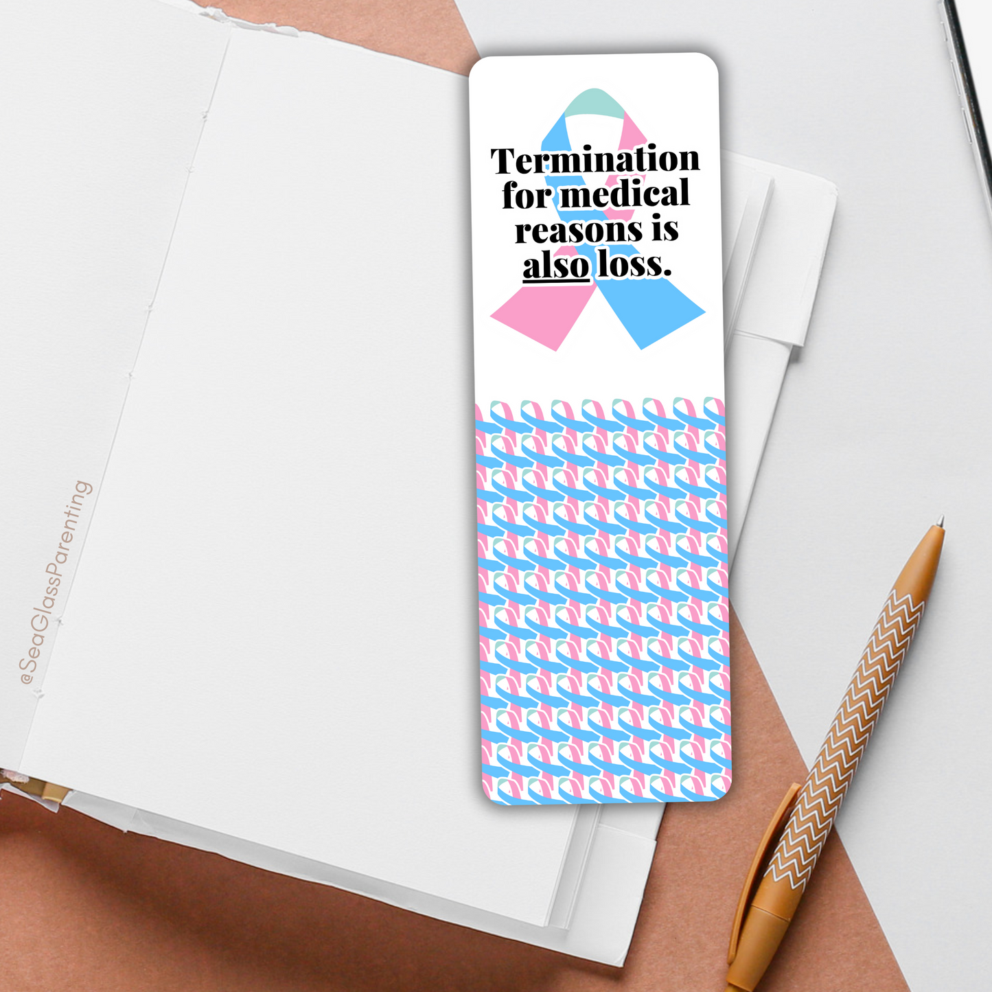 Termination for Medical Reasons is ALSO Loss—Baby Loss Awareness & Remembrance (laminated bookmark)