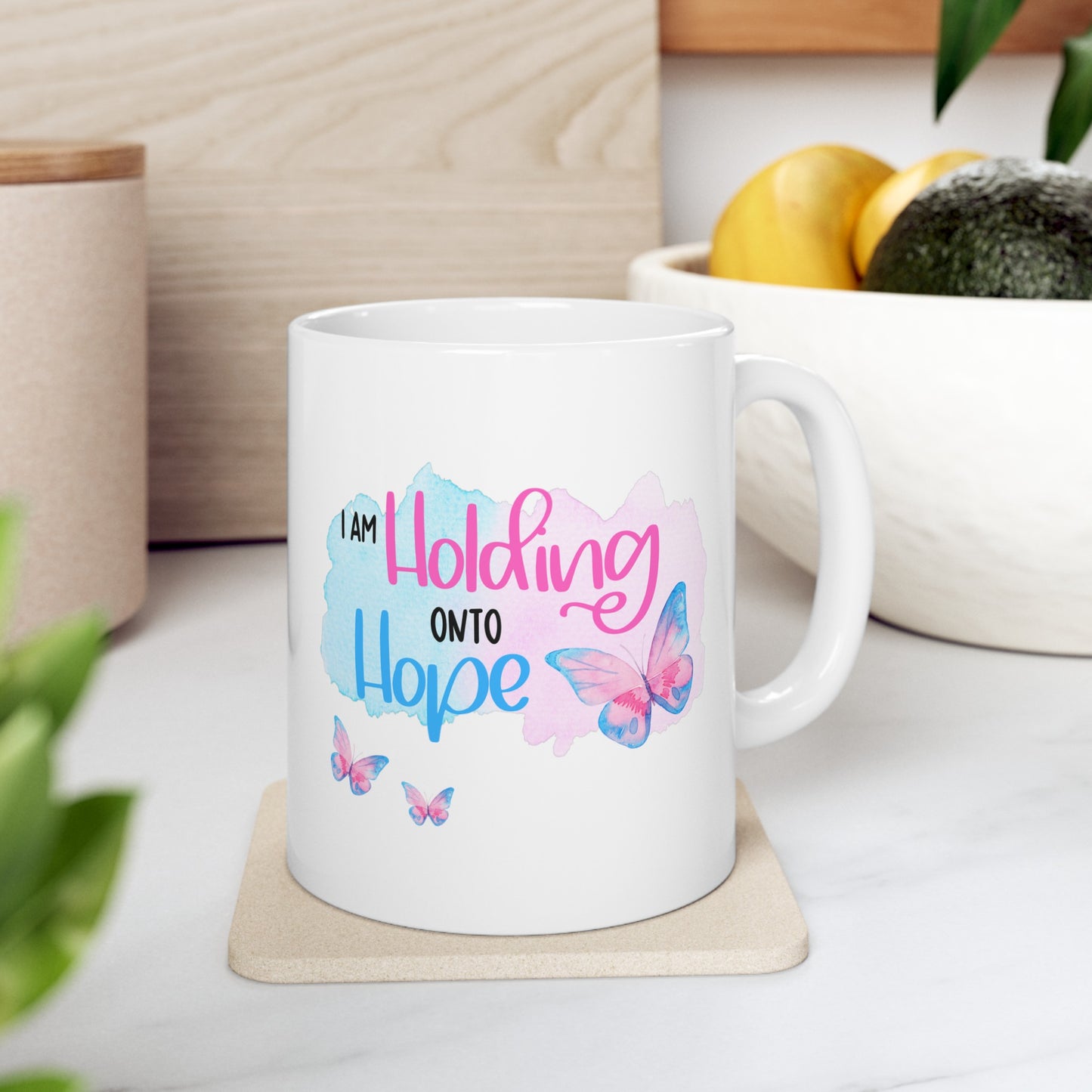 I am Holding onto Hope with Butterfly—Life after Pregnancy Loss (ceramic coffee mug)