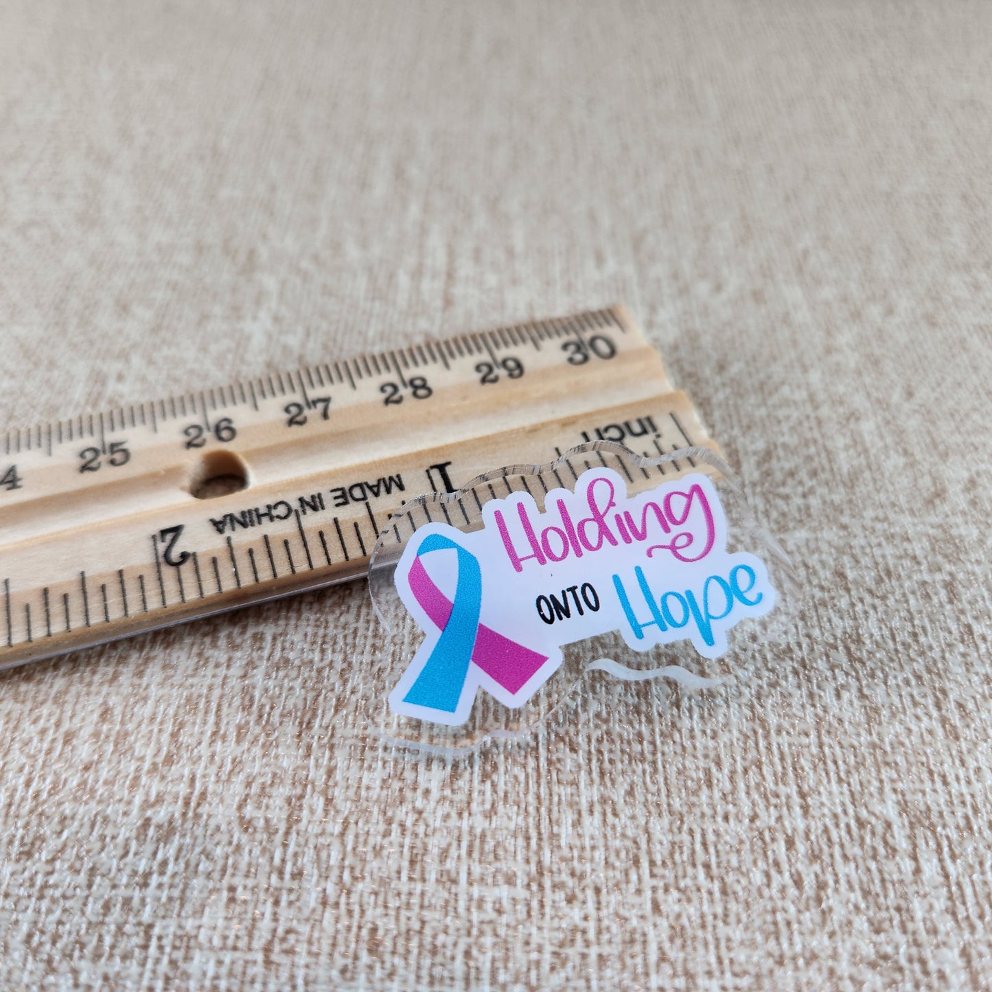 I am Holding onto Hope with PAIL Awareness Ribbon—Pregnancy after Loss (acrylic pin)