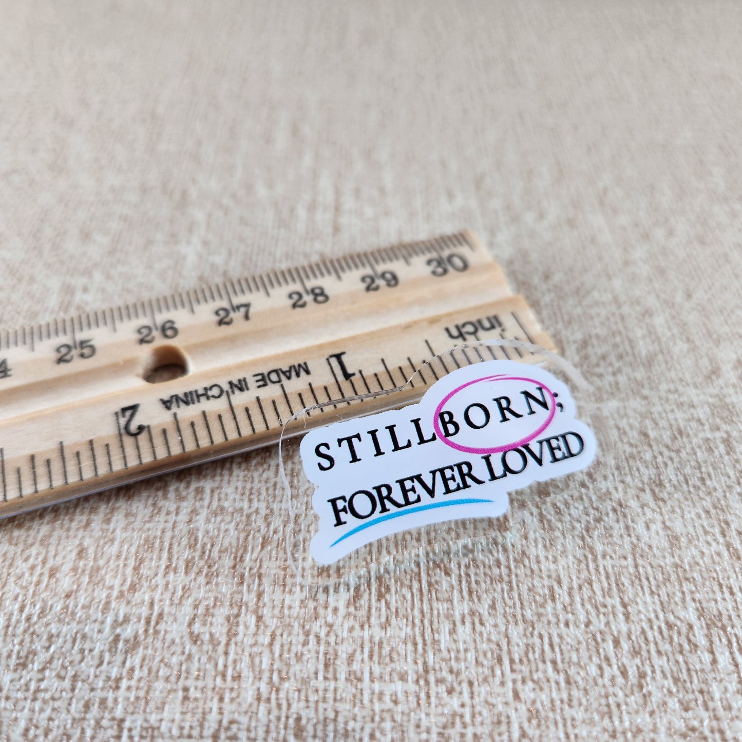 Stillborn, Forever Loved—Baby Loss Awareness & Remembrance (acrylic pin)