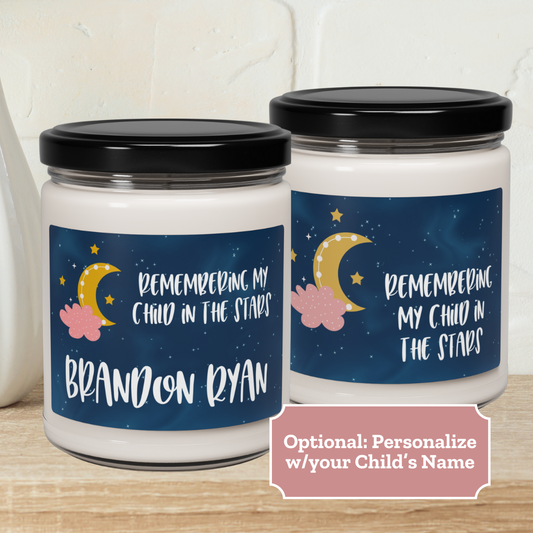 Child in the Stars; Remembering My Child in the Stars—Baby Loss Remembrance (9 oz soy candle)
