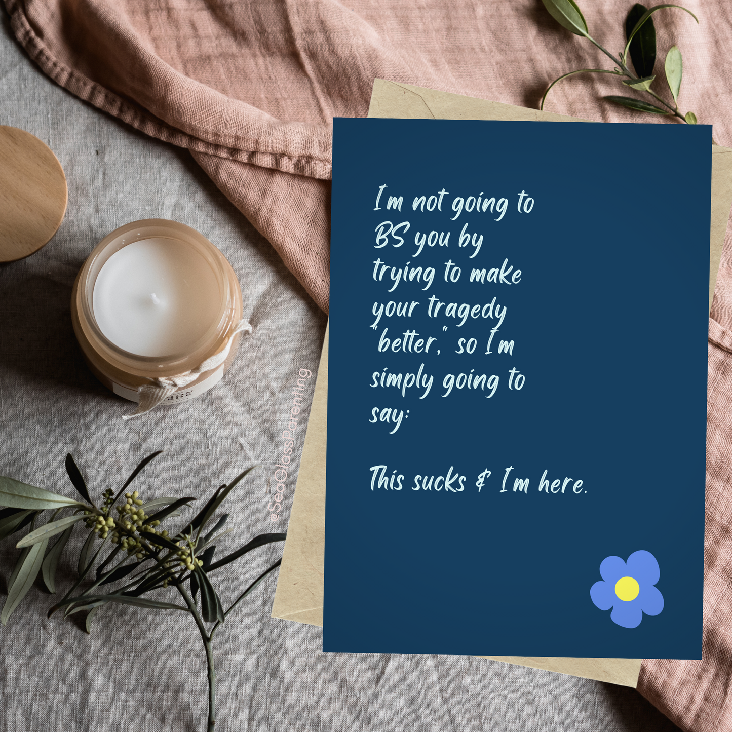 I'm not going to BS by trying to make your tragedy "better"—Baby loss sympathy & remembrance (greeting card)