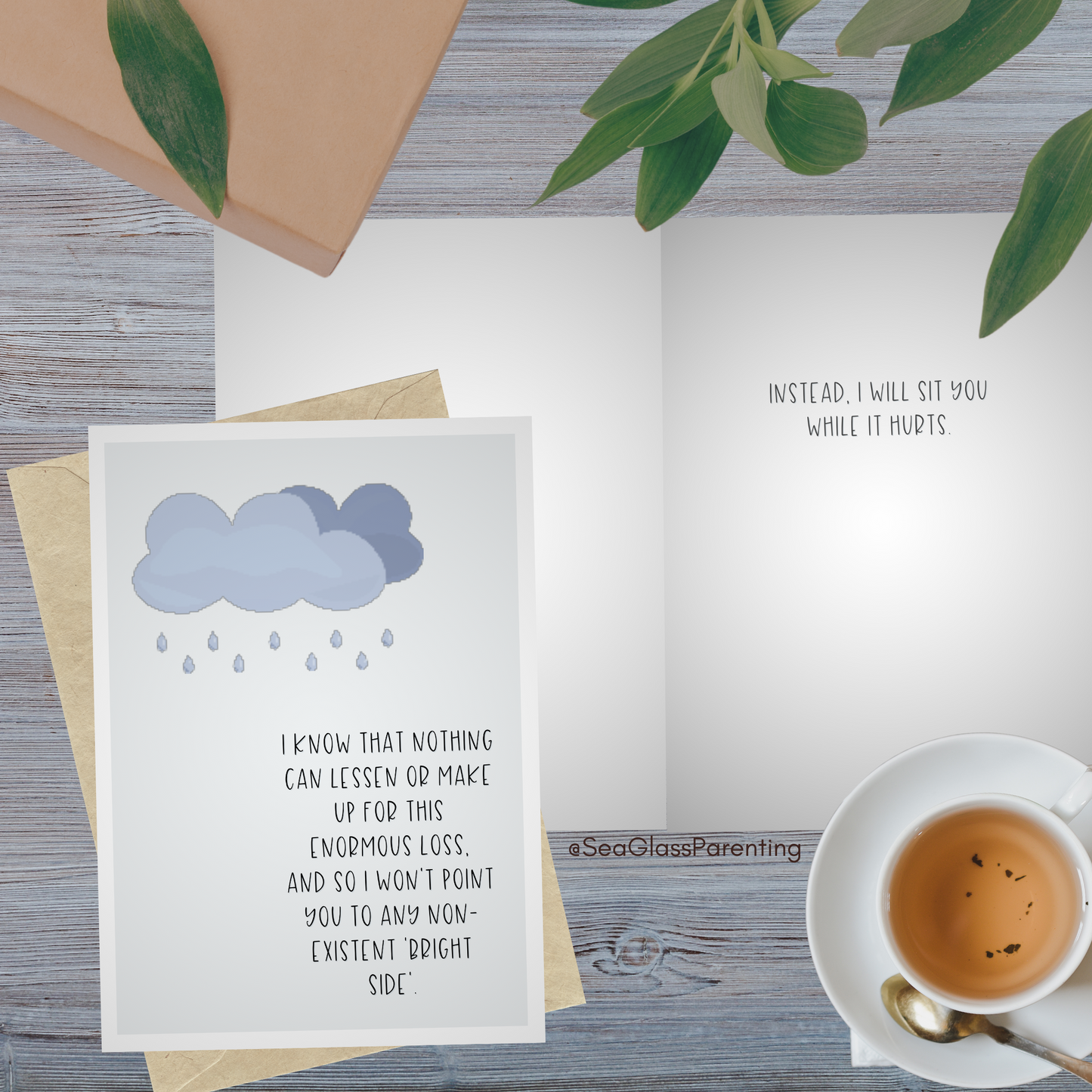 Nothing can make up or lessen this enormous loss so I will sit with you while it hurts—Grief and loss support (greeting card)