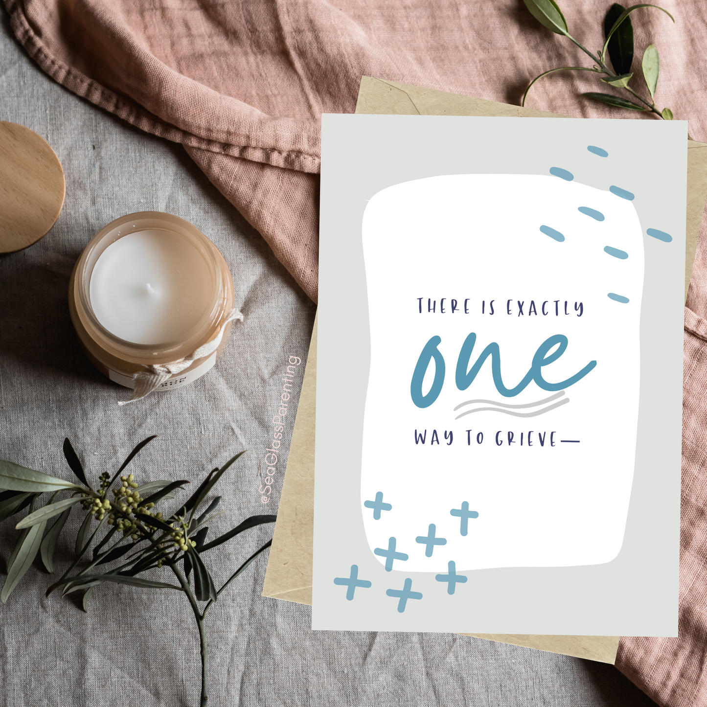 There is exactly one way to grieve—YOUR way—Grief and loss support (greeting card)