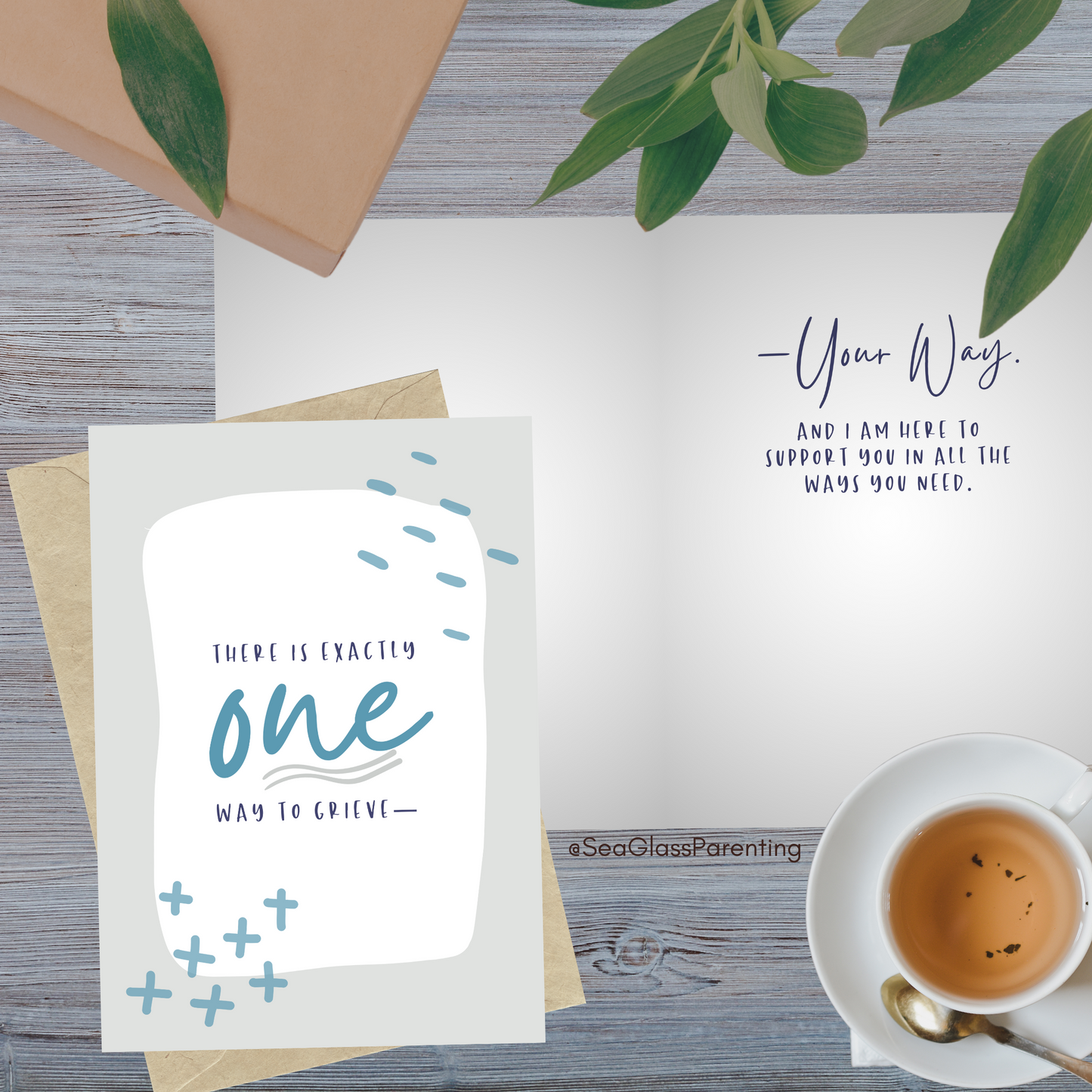 There is exactly one way to grieve—YOUR way—Grief and loss support (greeting card)