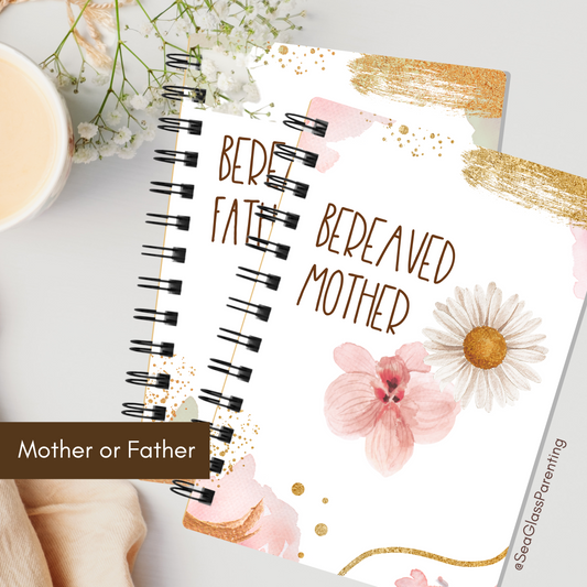 Gold Florals Motherhood/Fatherhood is Forever—I'm a Bereaved Parent (spiral journal notebook)