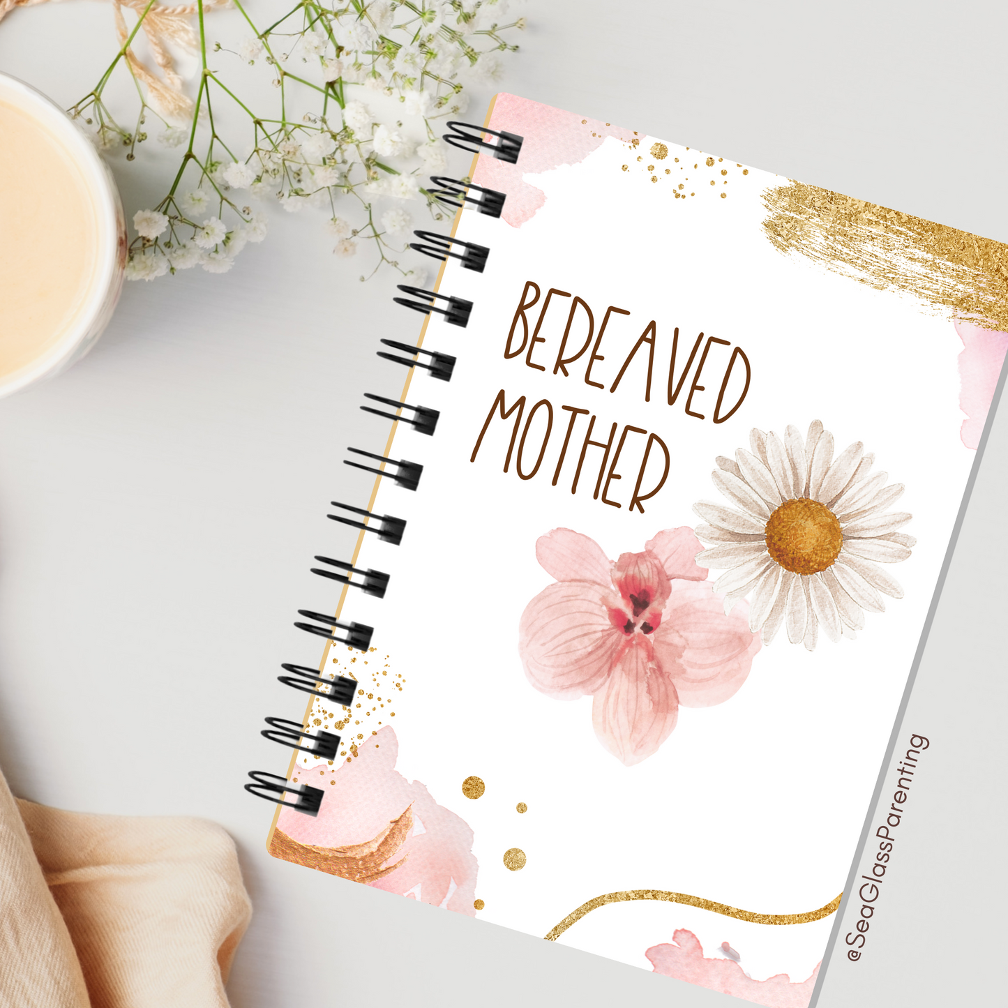 Gold Florals Motherhood/Fatherhood is Forever—I'm a Bereaved Parent (spiral journal notebook)