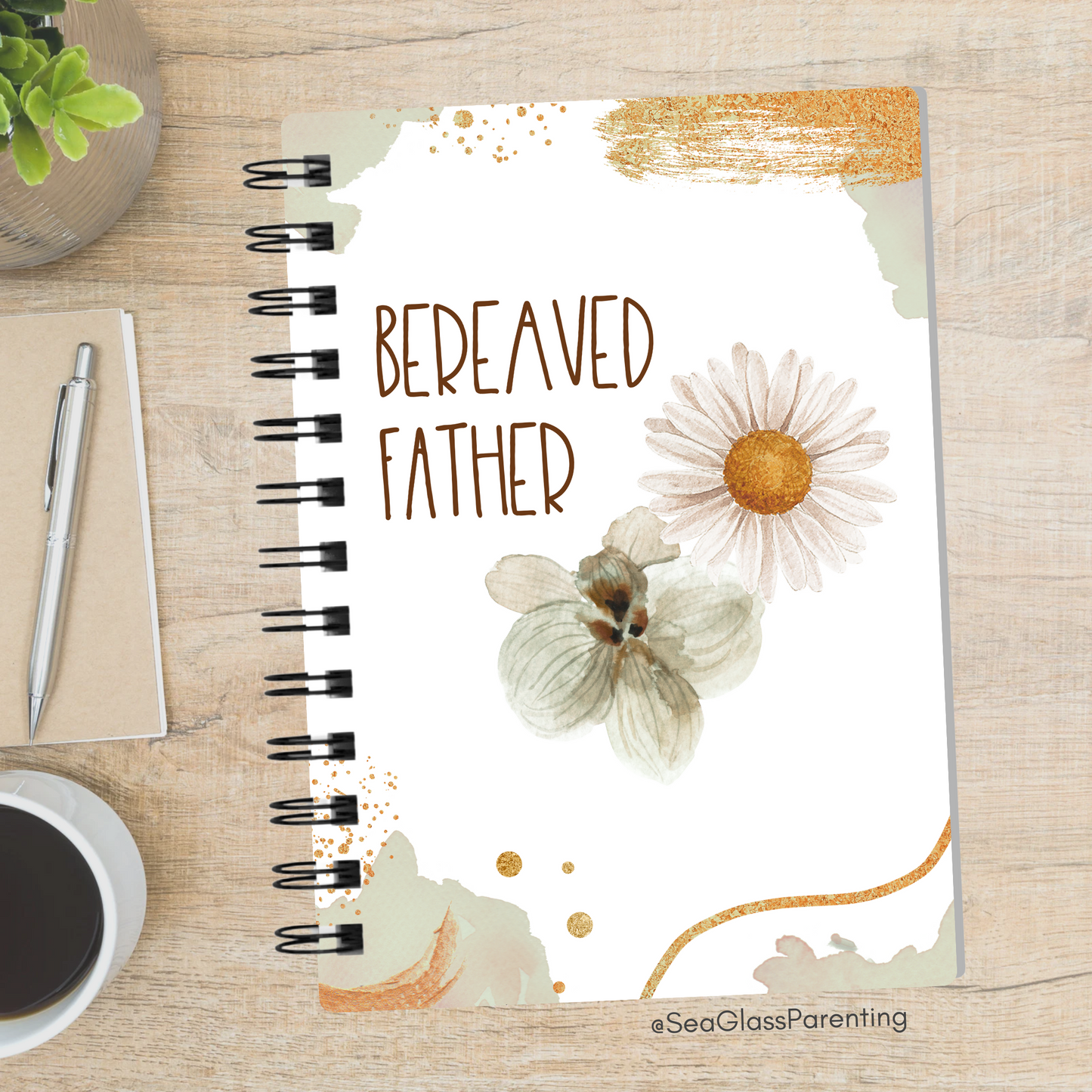 Gold Florals Motherhood/Fatherhood is Forever—I'm a Bereaved Parent (spiral journal notebook)