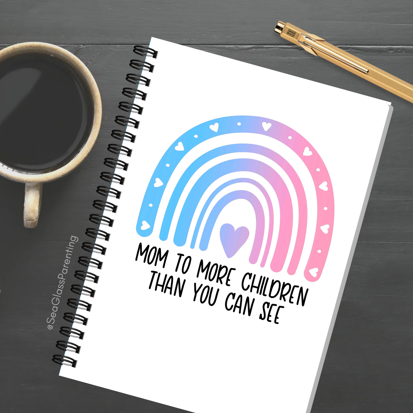 Mom/Dad to more children than you can see—Parenting After Loss (spiral journal notebook)