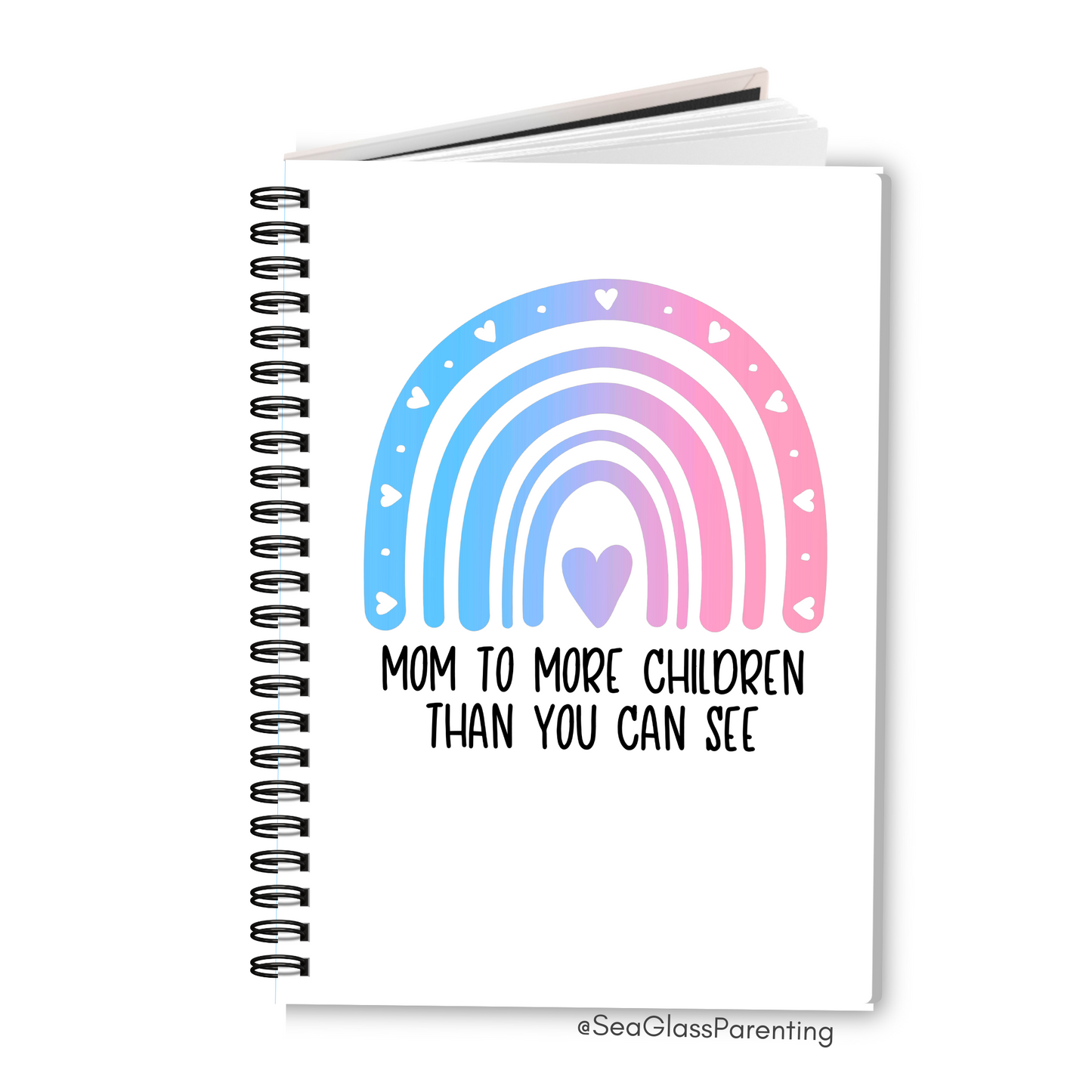 Mom/Dad to more children than you can see—Parenting After Loss (spiral journal notebook)