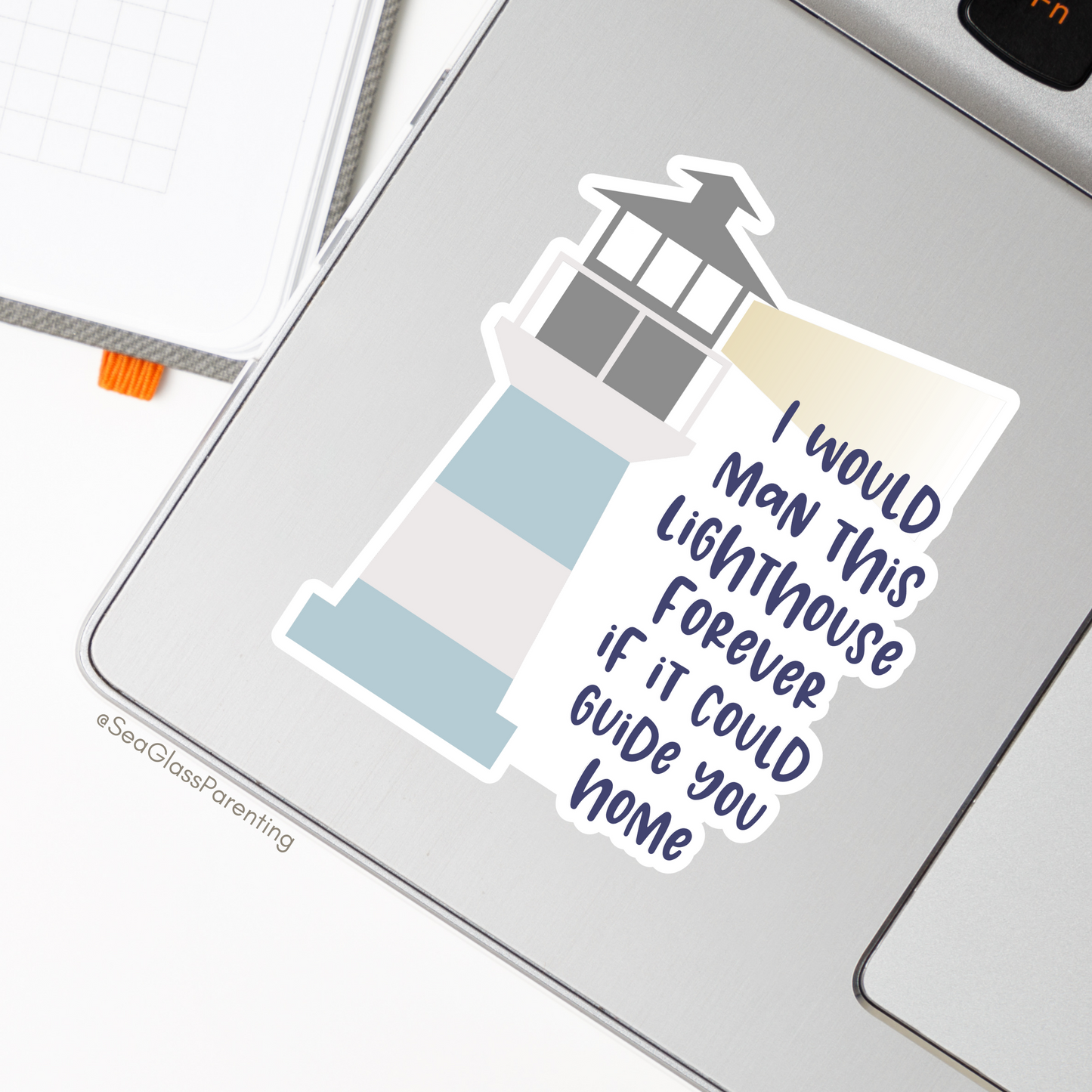 I Would Man this Lighthouse Forever if it Could Guide You Home—Baby Loss Remembrance (vinyl sticker)