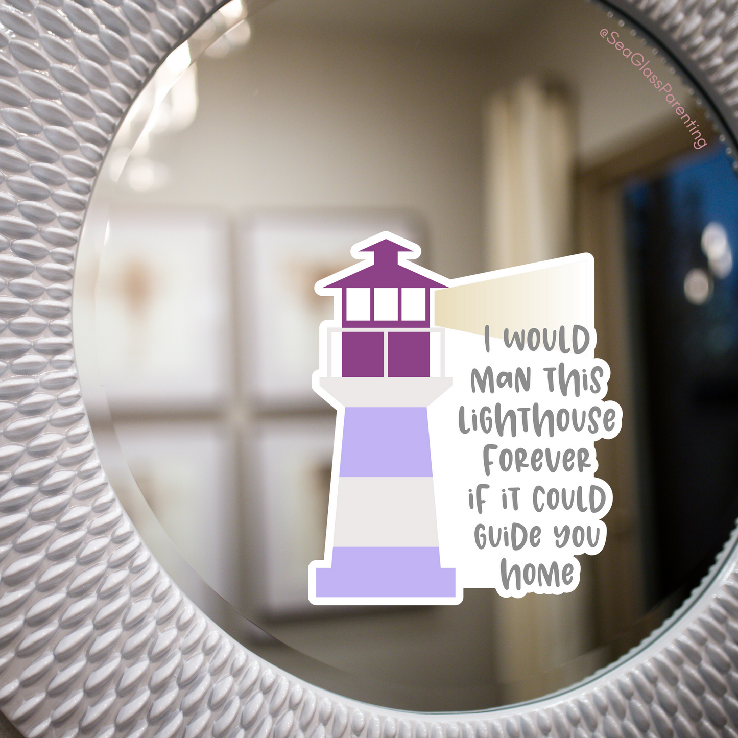 I Would Man this Lighthouse Forever if it Could Guide You Home—Baby Loss Remembrance (vinyl sticker)