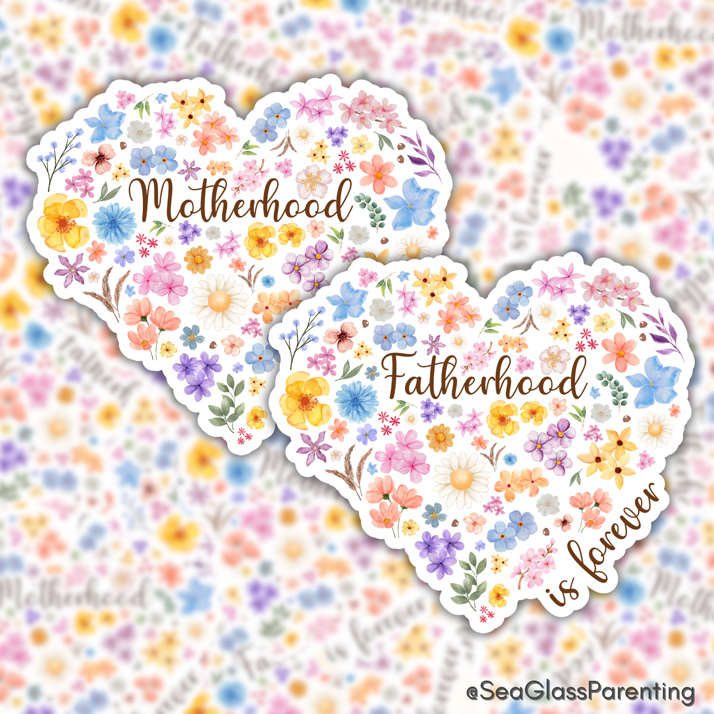 Floral Heart Motherhood/Fatherhood is Forever—Mother's Day, Father's Day (vinyl sticker)