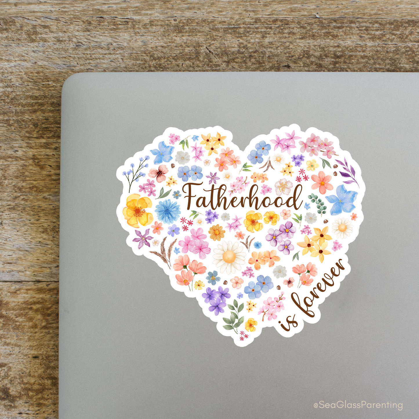 Floral Heart Motherhood/Fatherhood is Forever—Mother's Day, Father's Day (vinyl sticker)