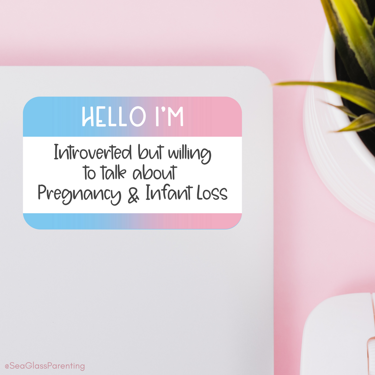 Hello I'm Introverted but willing to talk about Pregnancy and Infant Loss—Baby Loss Awareness and Remembrance (vinyl sticker)