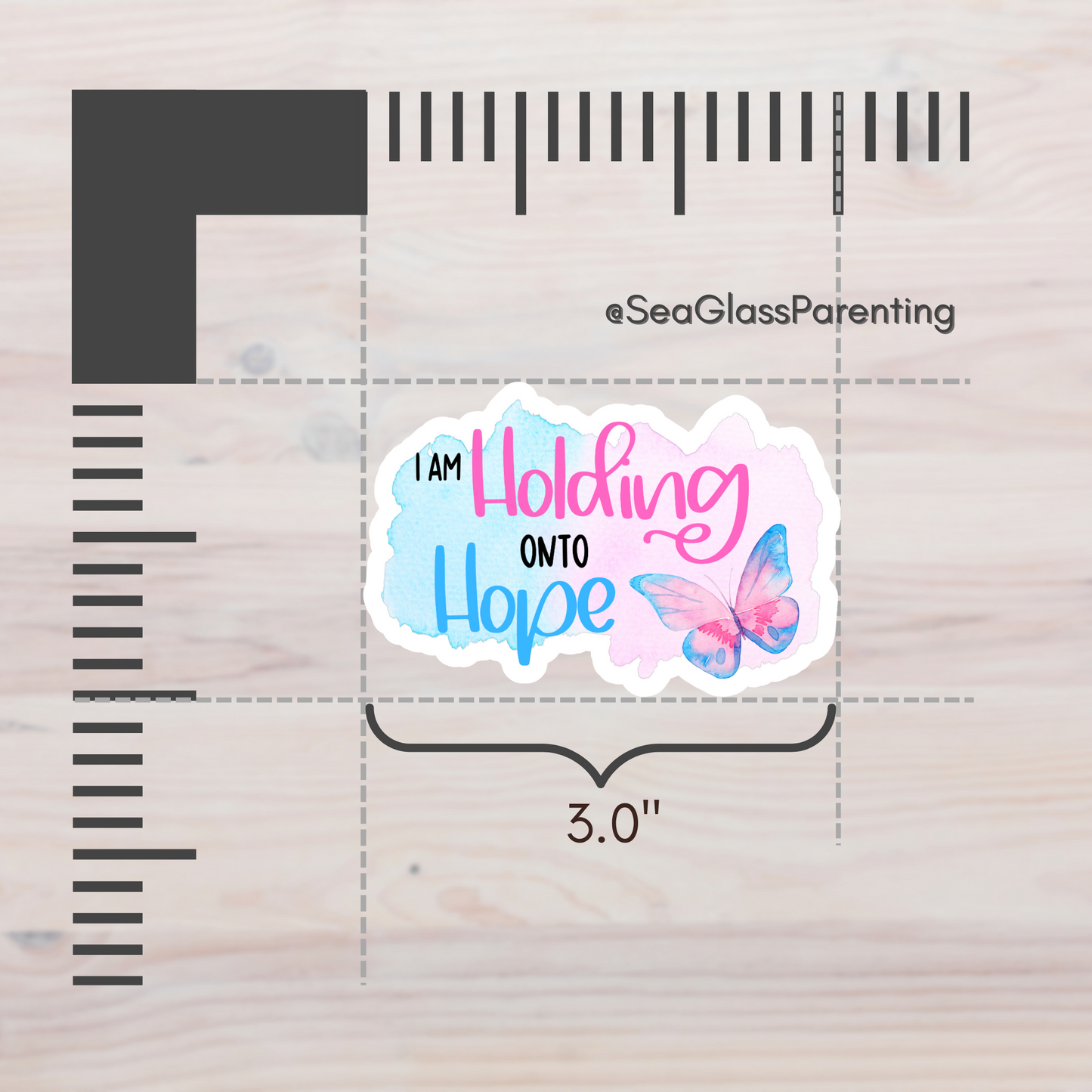 I am Holding onto Hope with Butterfly—Life after Pregnancy Loss (vinyl sticker)