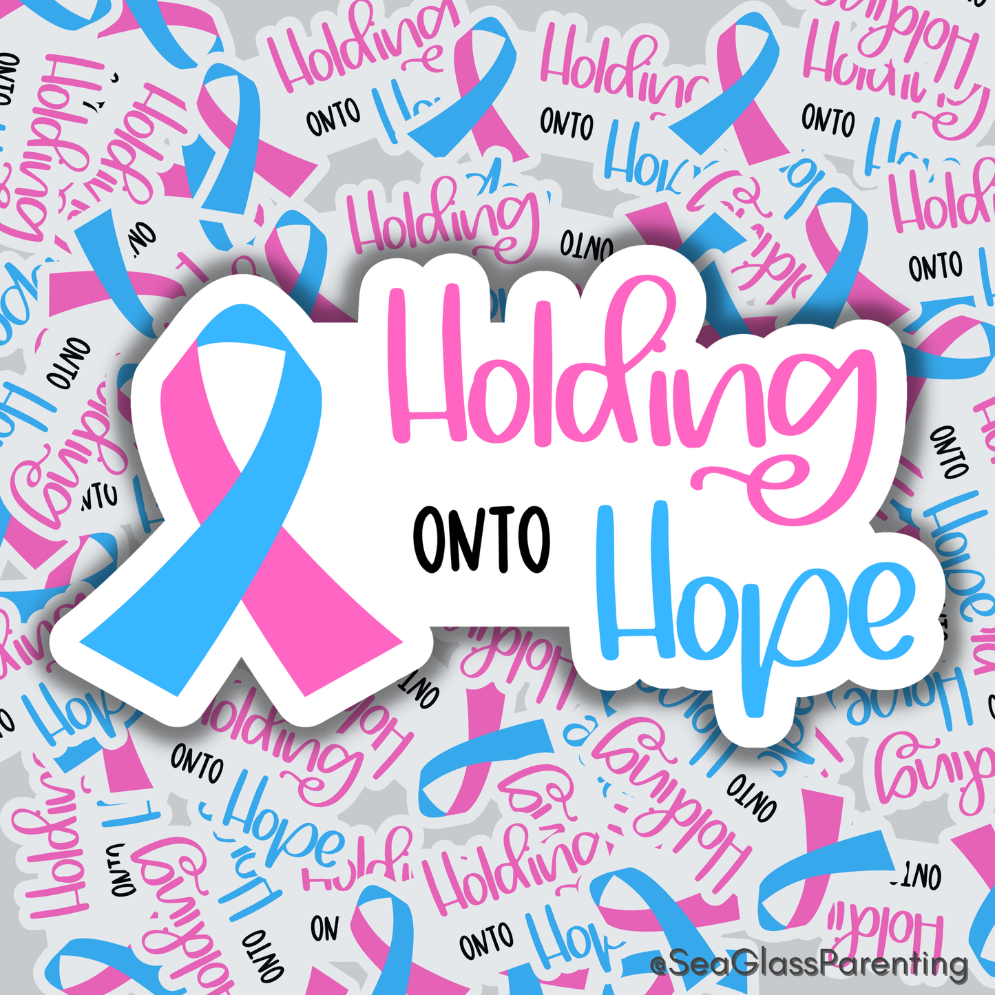 I am holding onto hope with PAIL awareness ribbon—Pregnancy after Loss Mantras and Affirmations (vinyl sticker)