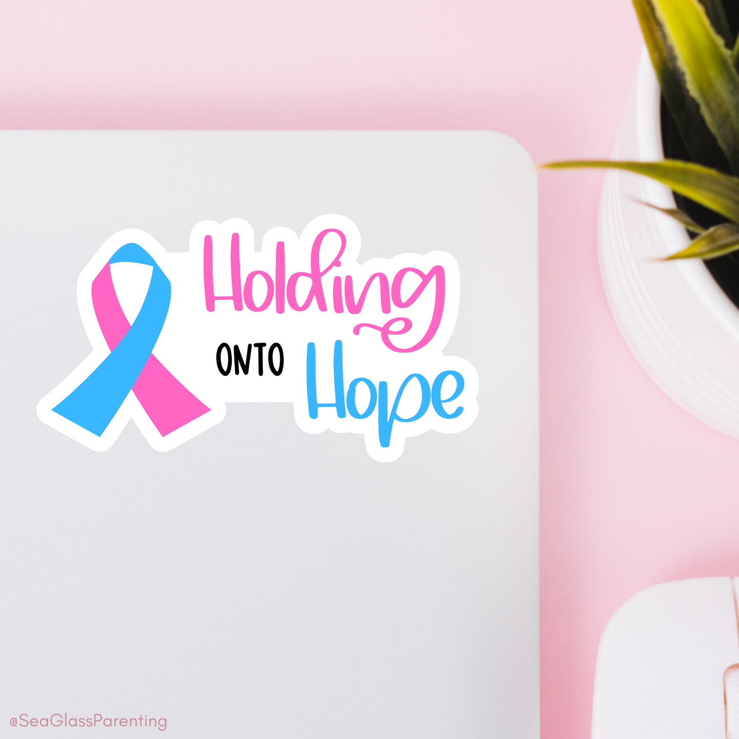 I am holding onto hope with PAIL awareness ribbon—Pregnancy after Loss Mantras and Affirmations (vinyl sticker)