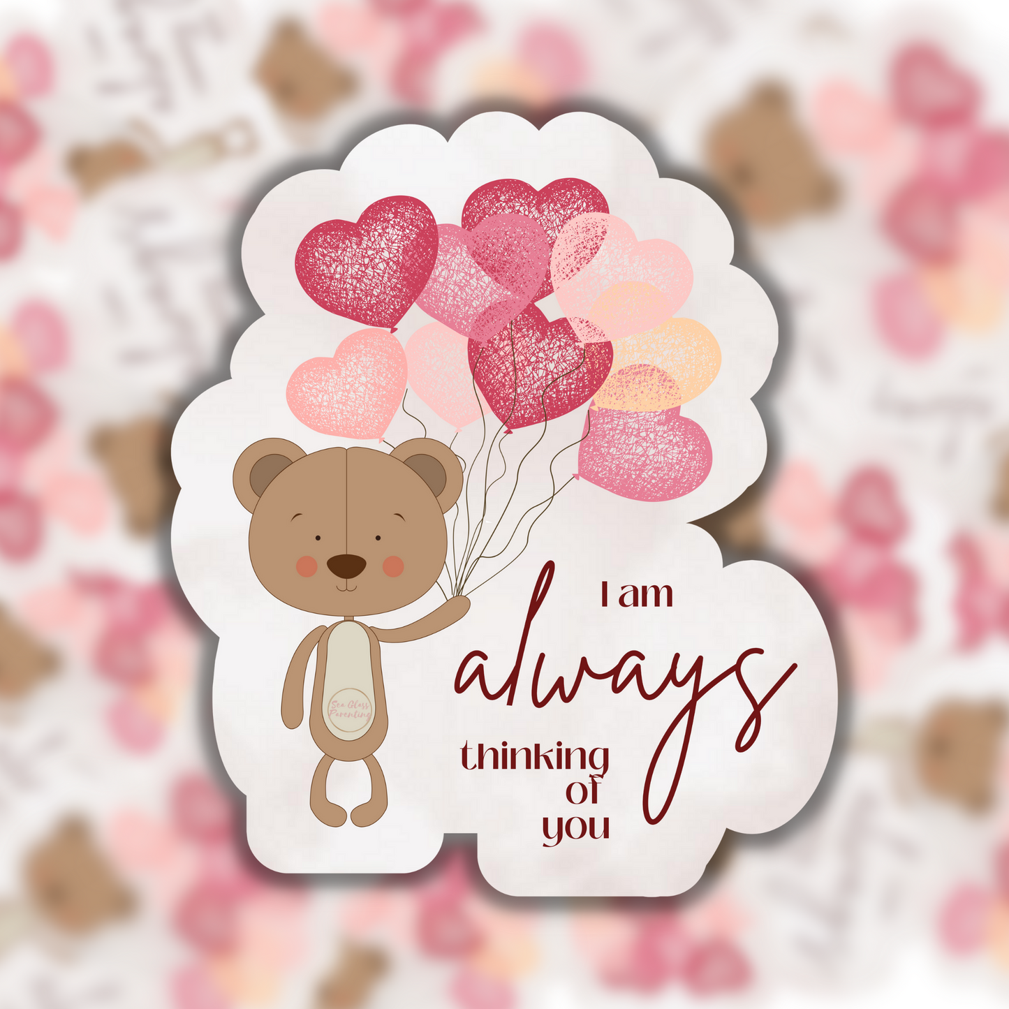 I am ALWAYS thinking of you—Baby Loss Remembrance bear with heart balloons (vinyl sticker)