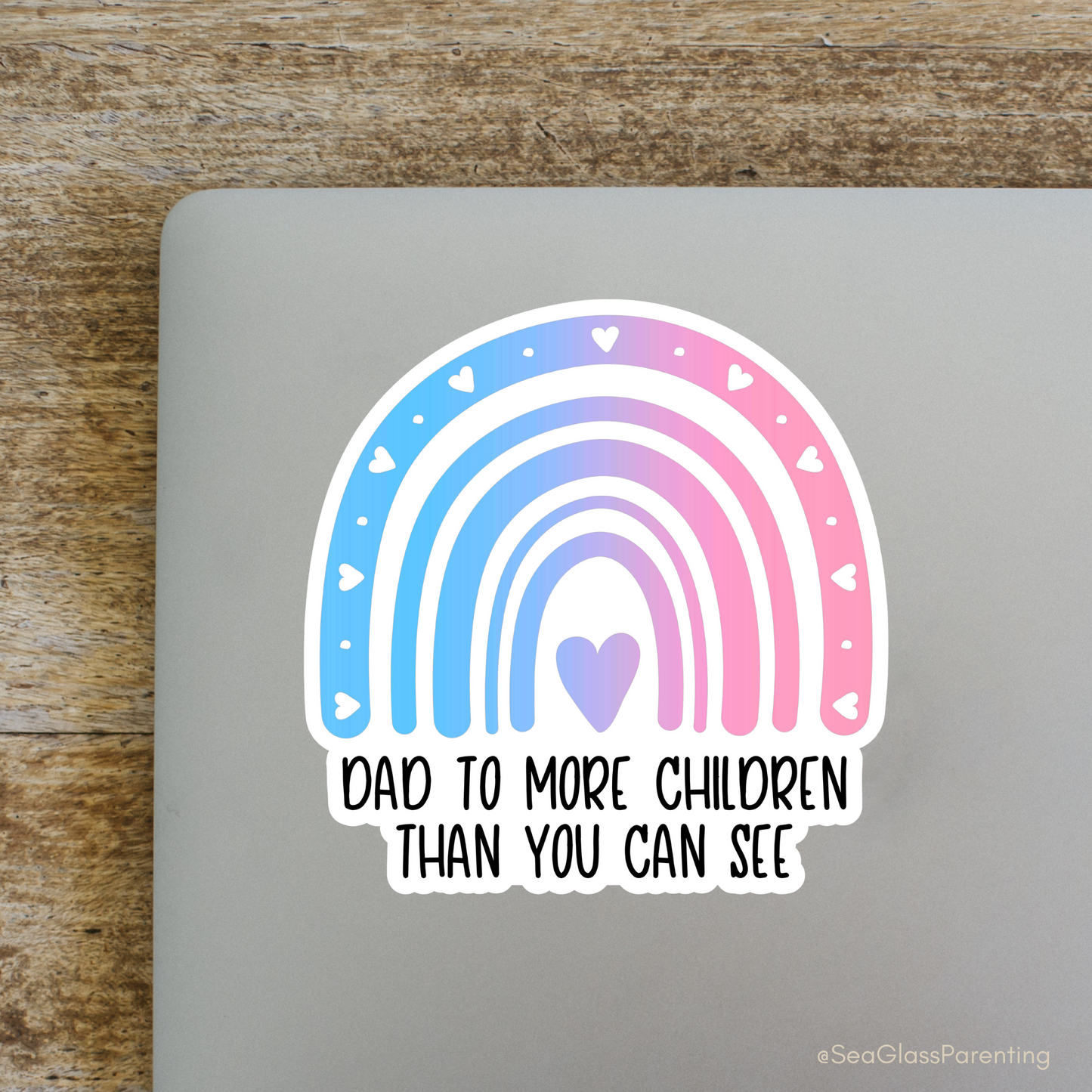 Mom/Dad to more children than you can see—Parenting after loss (vinyl sticker)