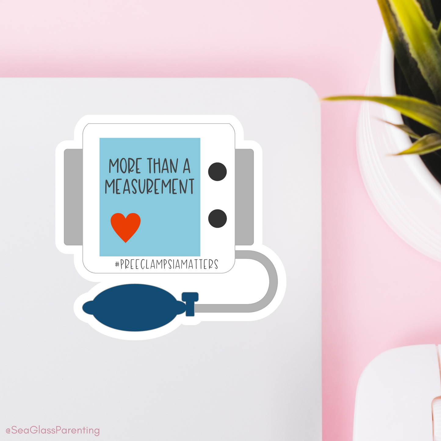 More than a measurement; #PreeclampsiaMatters—Pregnancy Loss Awareness & Prevention (vinyl sticker)