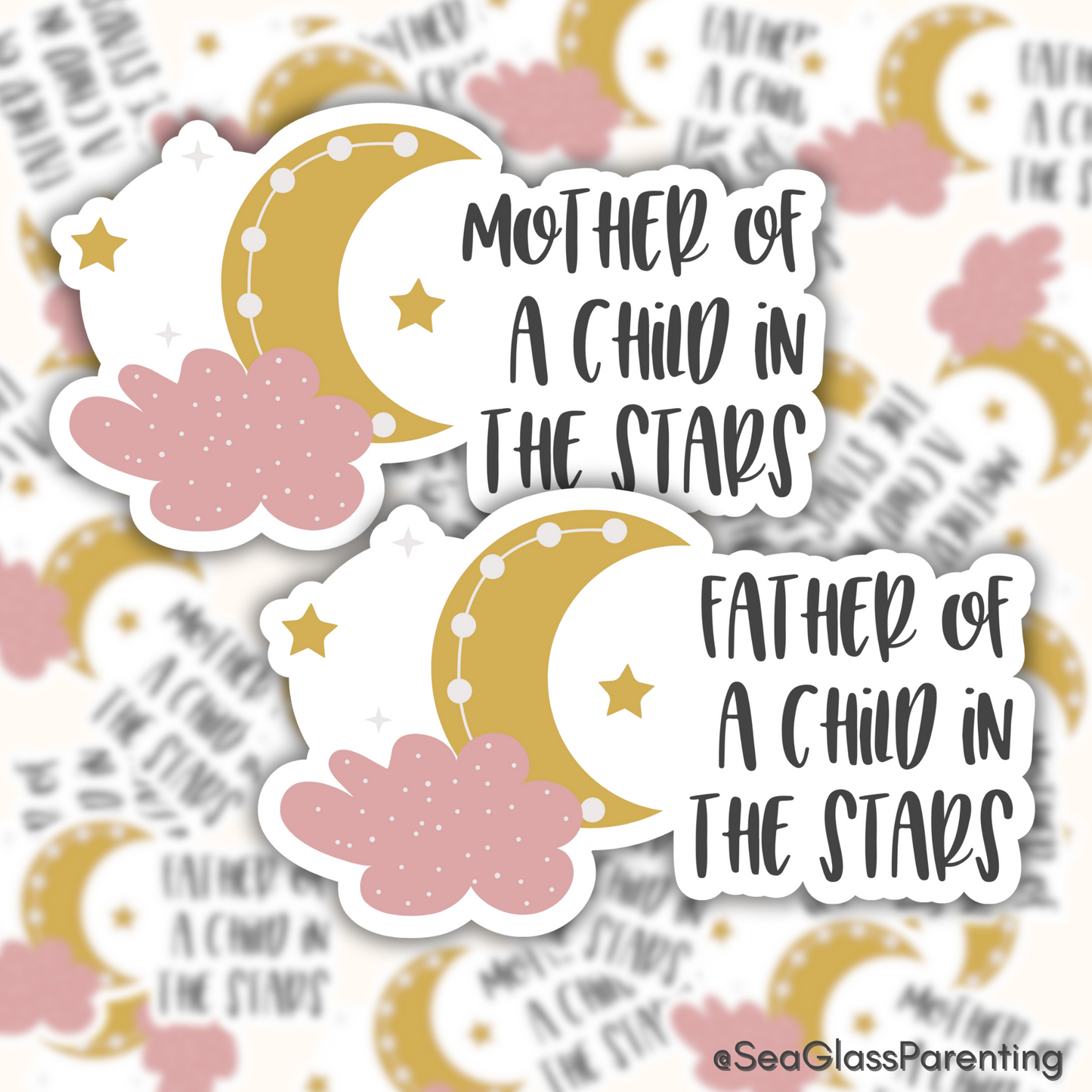 Mother/Father of a child in the stars—Bereaved Parenting (vinyl sticker)