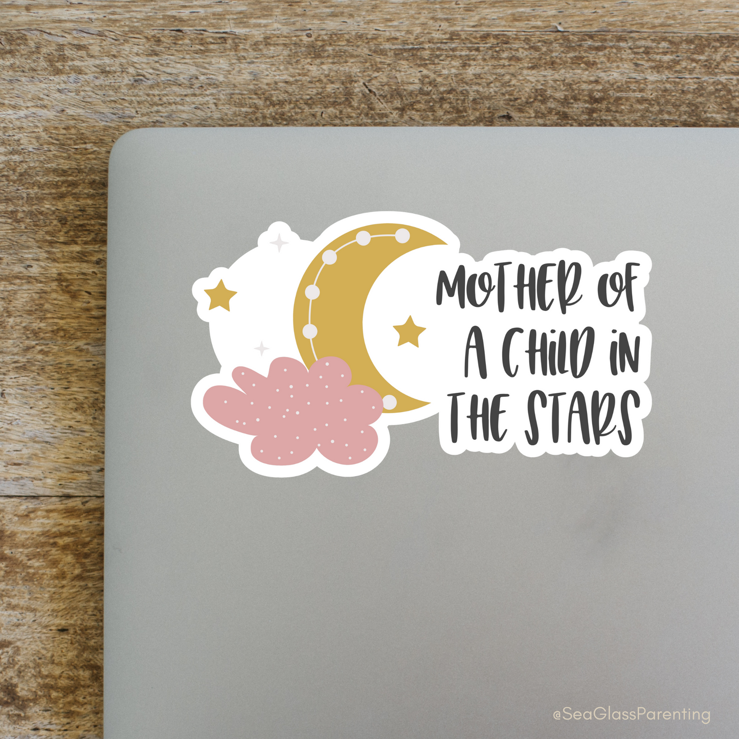 Mother/Father of a child in the stars—Bereaved Parenting (vinyl sticker)