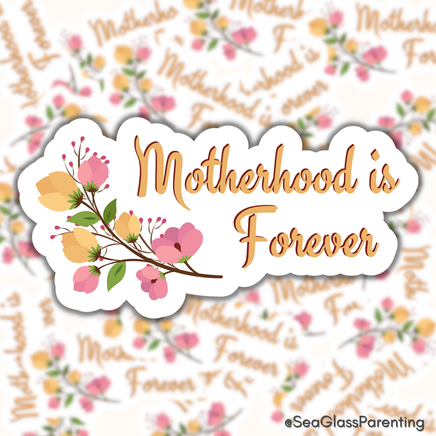 Motherhood is Forever—Bereaved Parenting (vinyl sticker)