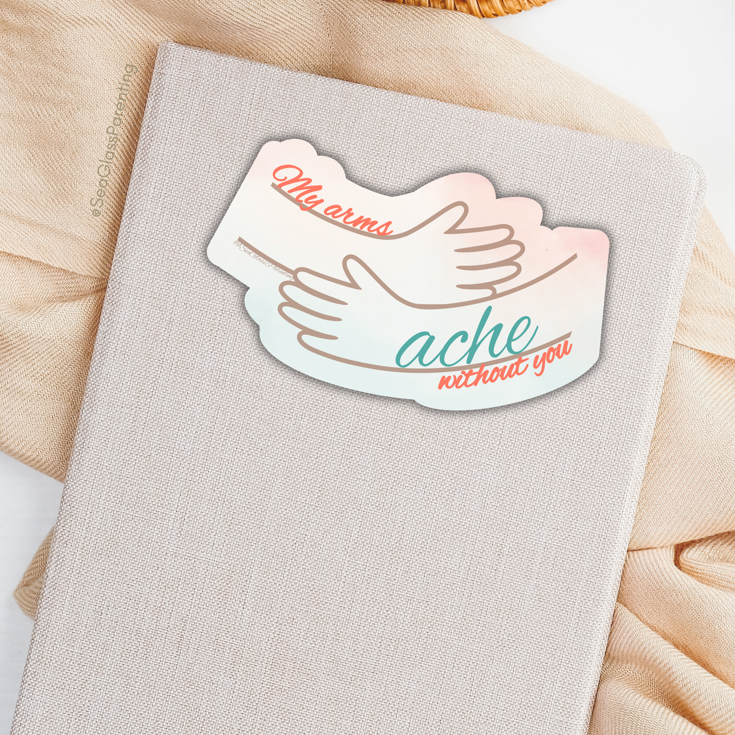 My arms ache without you—Baby Loss Remembrance (vinyl sticker)