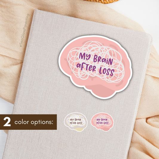 My Brain After Loss—Grief Awareness and Education (vinyl sticker)