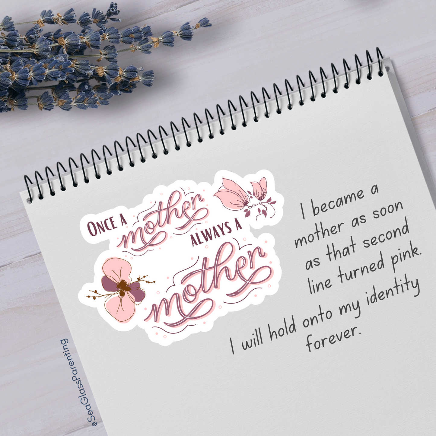 Once a Mother, Always a Mother with Pink flowers—Baby Loss Awareness & Remembrance (vinyl sticker)