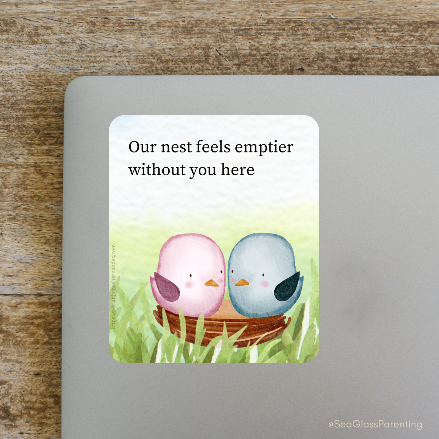 Our nest feels emptier without you here—Baby Loss Remembrance (vinyl sticker)