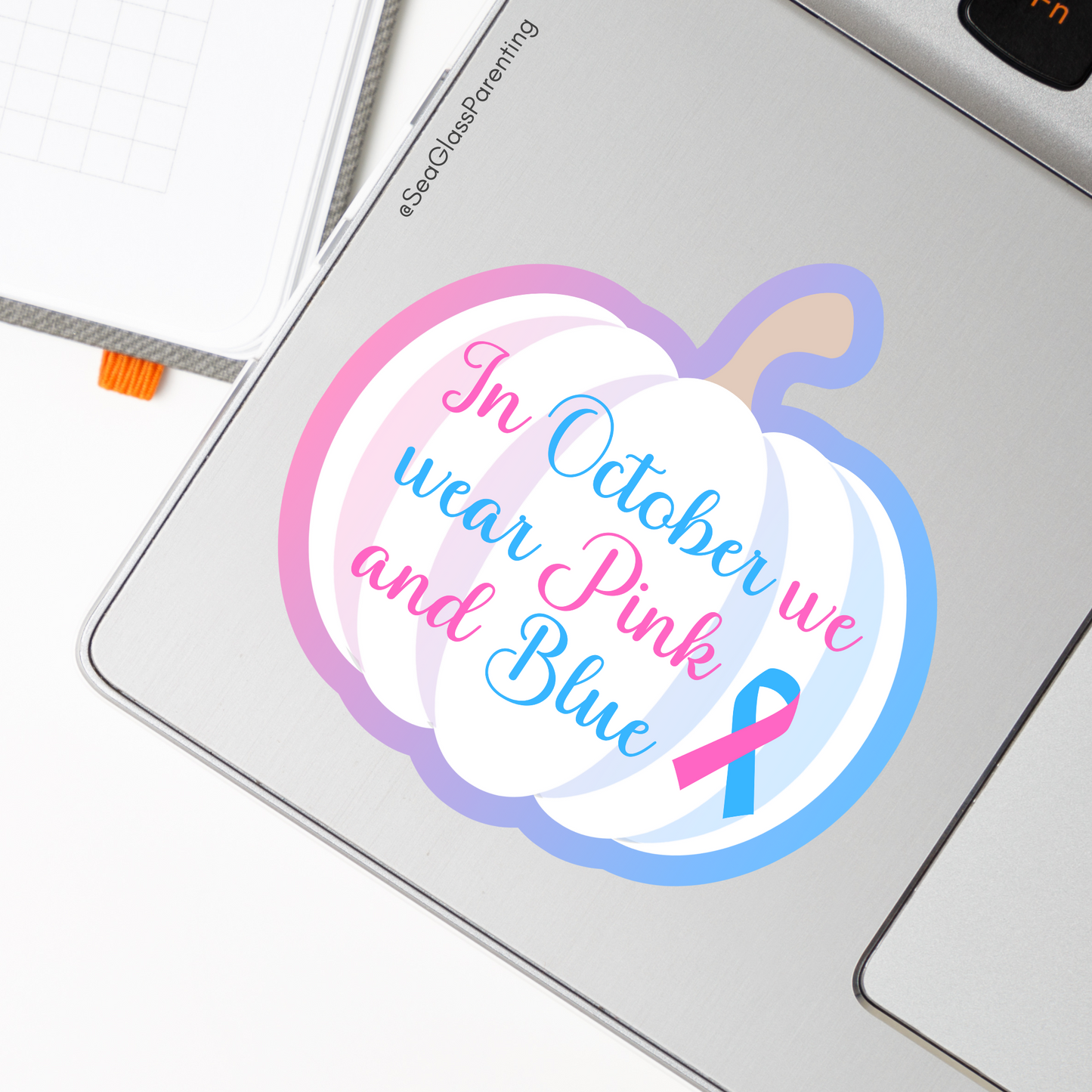 White Pumpkin In October we wear Pink and Blue—Baby Loss Awareness (vinyl sticker)