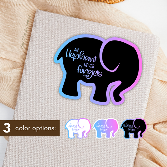 Simple elephant never forgets; Text inside simple elephant outline—Baby Loss Remembrance (vinyl sticker)