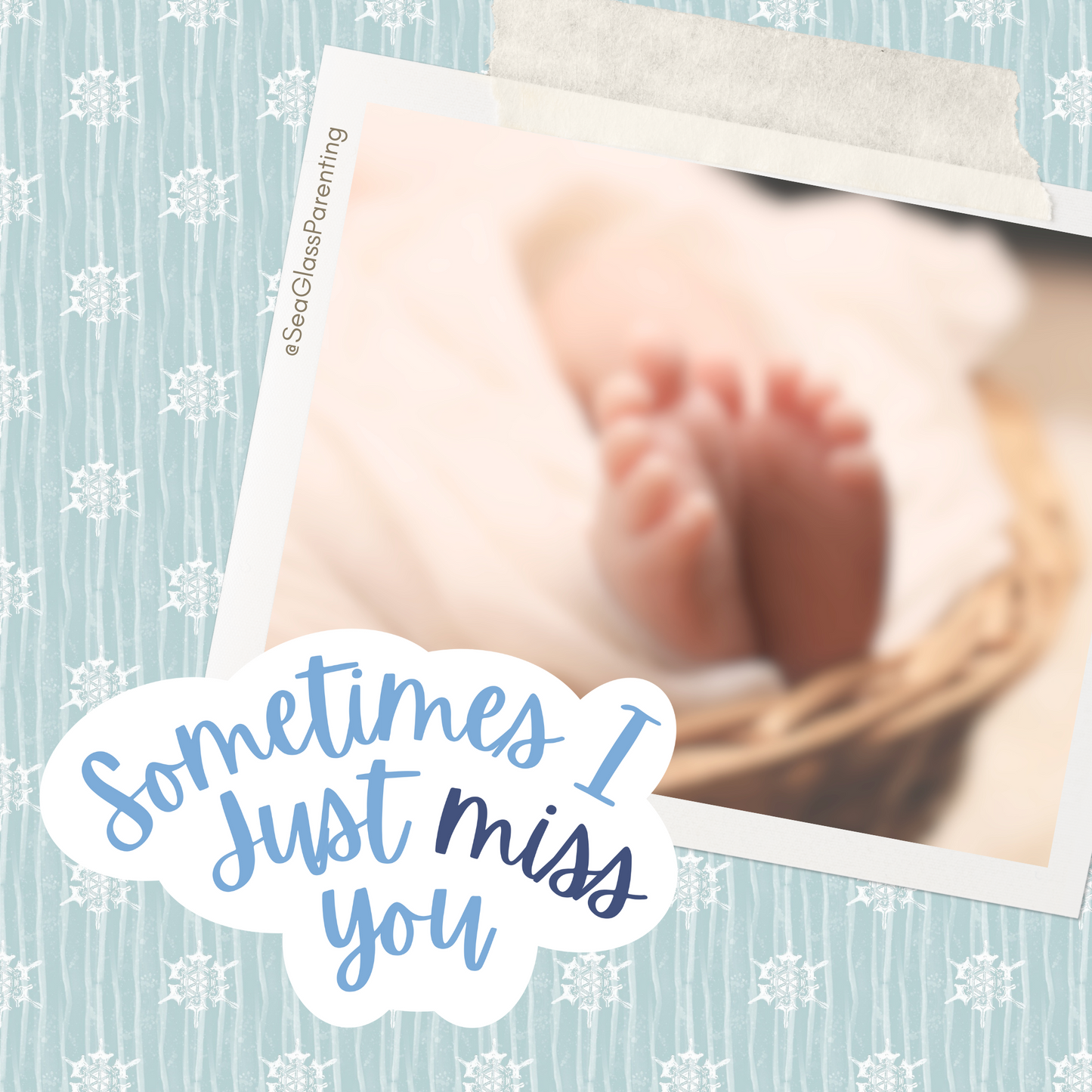 Sometimes I just *miss* you—Baby Loss Remembrance (vinyl sticker)