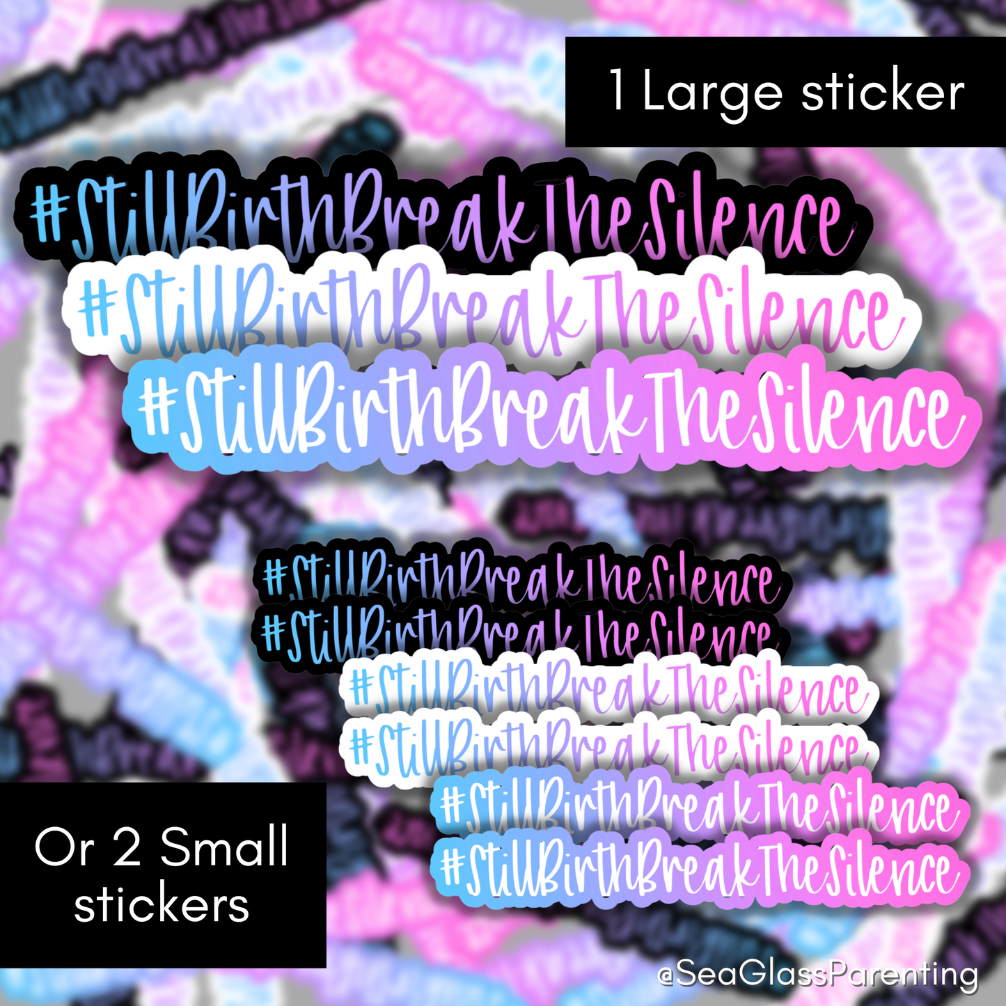 Stillbirth Break The Silence Word Art—Baby Loss Awareness and Remembrance (vinyl sticker)